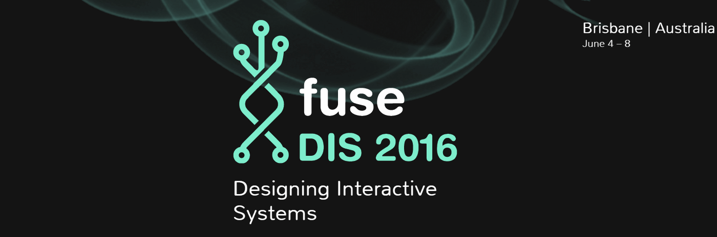 DIS2016 Designing Interactive Systems Conference